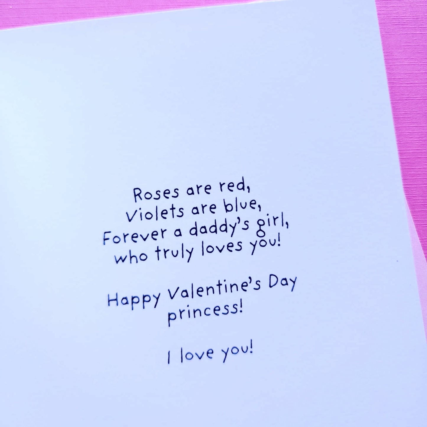 Happy Valentine's Day Princess! - Daddy to Daughter Card