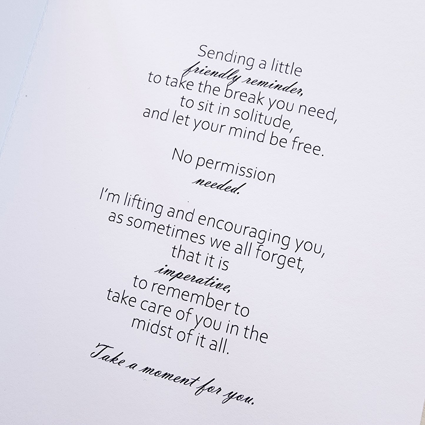 Take A Moment for Me - Uplifting Card