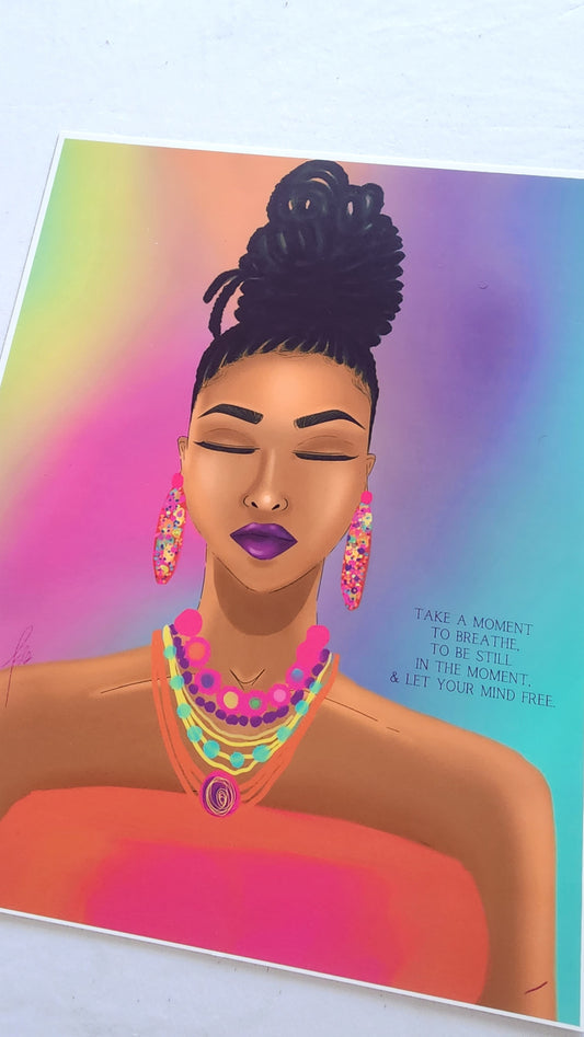 Take A Moment - 8.5X11 Print