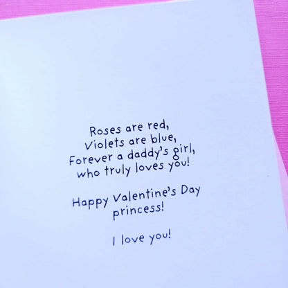Happy Valentine's Day Princess! - Daddy to Daughter Card