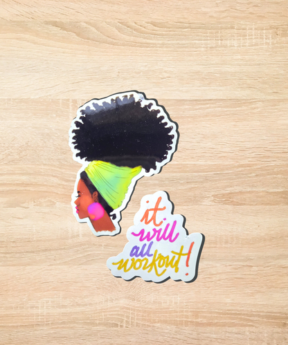 It Will All Work Out- Sticker Set