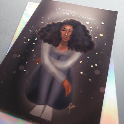 Your Light Still Shines - 5x7 Uplifting Card | Black Woman | Depression or Just Needs Uplifting